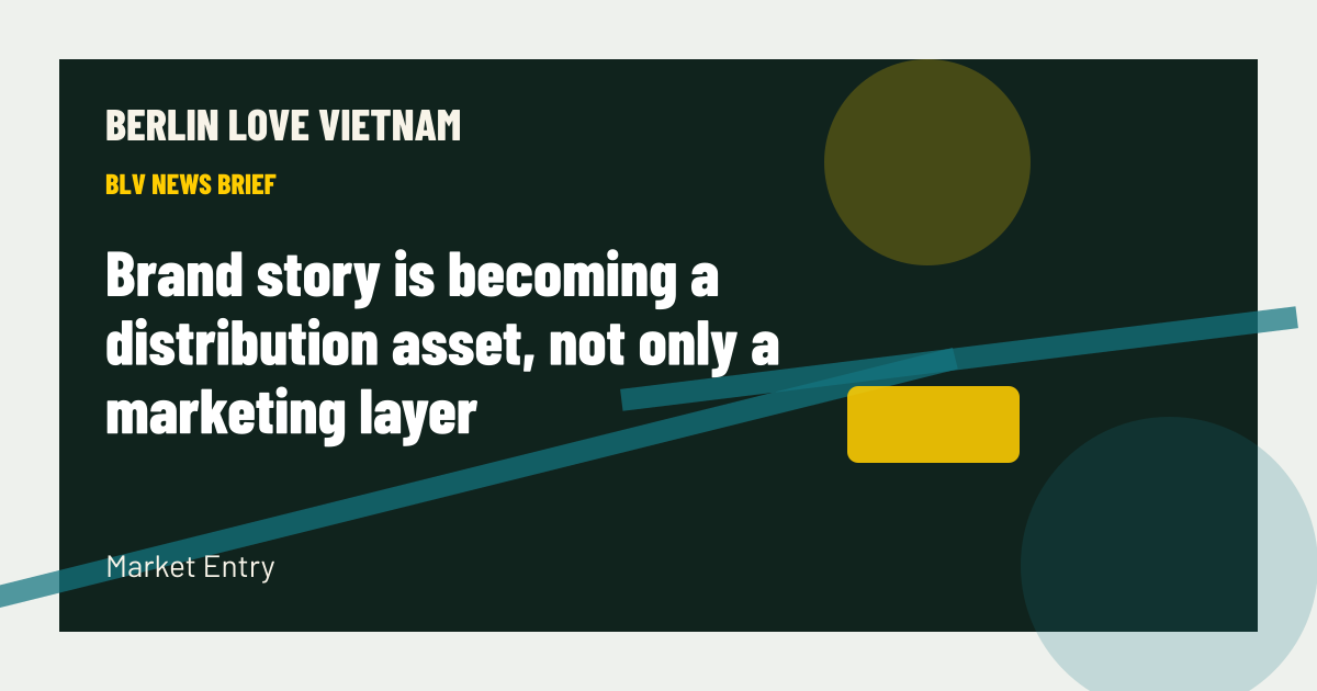 Brand story is becoming a distribution asset, not only a marketing layer BLV article artwork