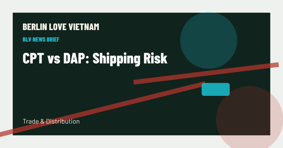 CPT vs DAP: Shipping Risk BLV article artwork