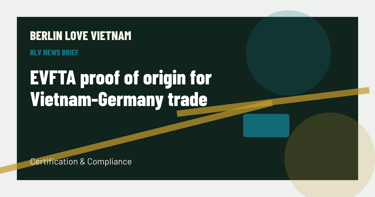 EVFTA proof of origin for Vietnam-Germany trade BLV article artwork