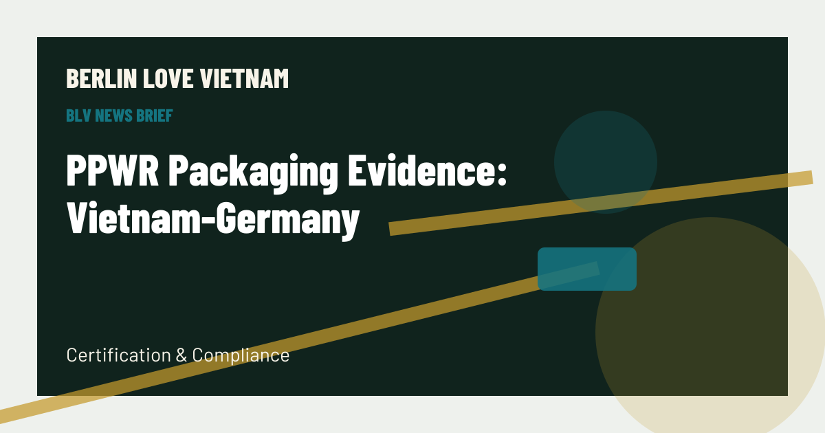 PPWR Packaging Evidence: Vietnam-Germany BLV article artwork