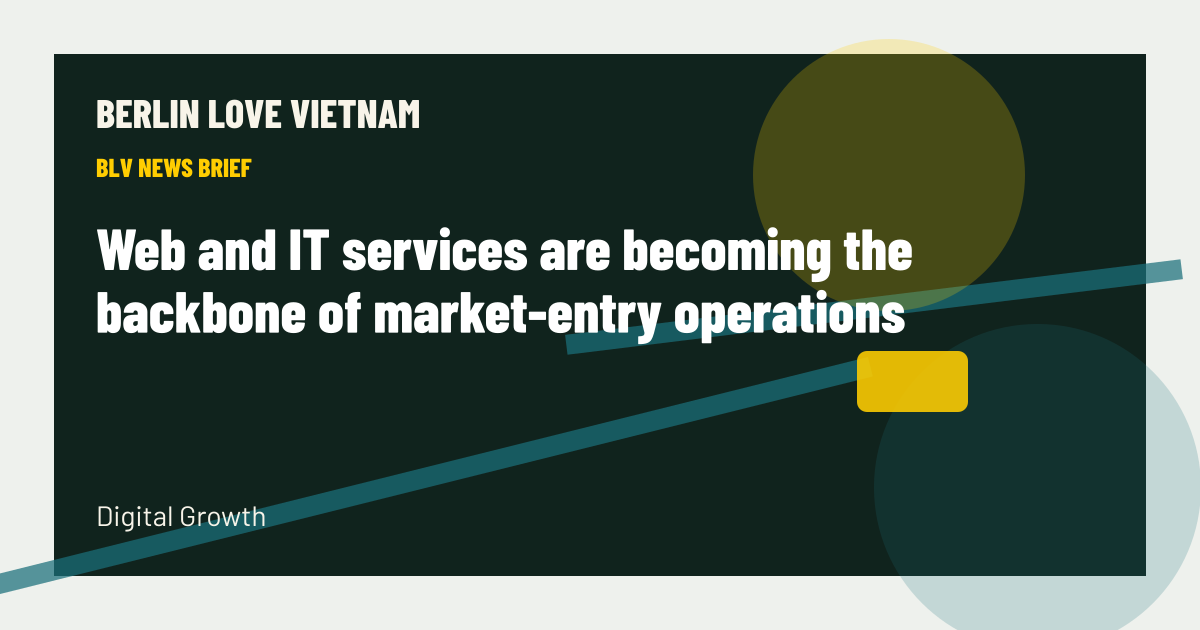 Web and IT services are becoming the backbone of market-entry operations BLV article artwork
